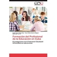 thumbnail image 1 of Formacion del Profesional de La Educacion En Cuba (Paperback), 1 of 1