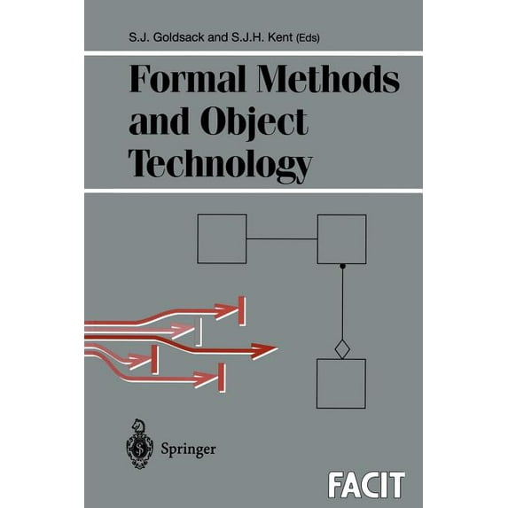 Formal Approaches to Computing and Infor Formal Methods and Object Technology, (Paperback)