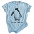 thumbnail image 1 of Formal Chicken T-shirt, Unisex Women's Men's Shirt, Funny Penguin Animal Joke Bird, Heather Light Blue, Medium, 1 of 6