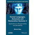 thumbnail image 1 of Formal Languages, Automata and Numeration Systems 2: Applications to Recognizability and Decidability (Hardcover), 1 of 1