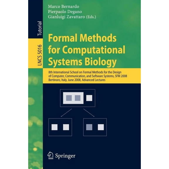 Formal Methods for Computational Systems Biology: 8th International School on Formal Methods for the Design of Computer,, (Paperback)