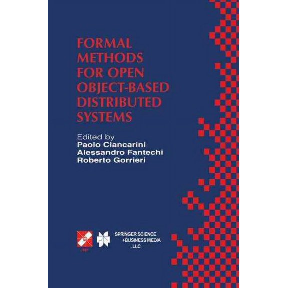 Formal Methods for Open Object-Based Distributed Systems : IFIP TC6 / WG6.1 Third International Conference on Formal Methods for Open Object-Based Dis