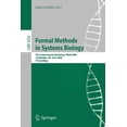 thumbnail image 1 of Formal Methods in Systems Biology: First International Workshop, Fmsb 2008, Cambridge, Uk, June 4-5, 2008, Proceedings, (Paperback), 1 of 1