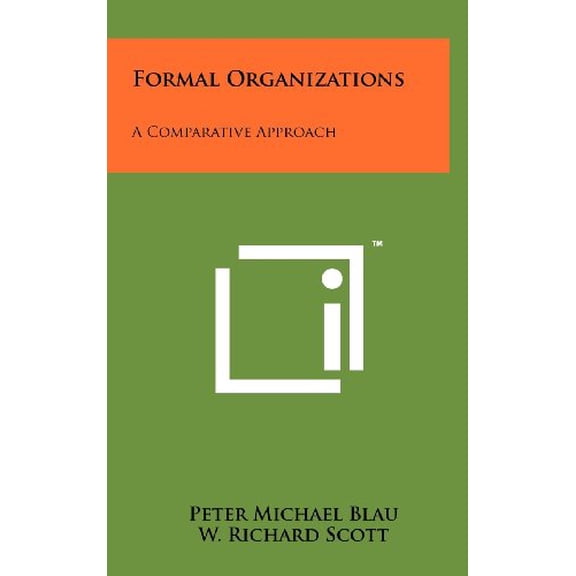 Formal Organizations: A Comparative Approach Hardcover