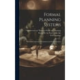thumbnail image 1 of Formal Planning Systems: Their Role in Strategy Formulation and Implementation (Hardcover), 1 of 1