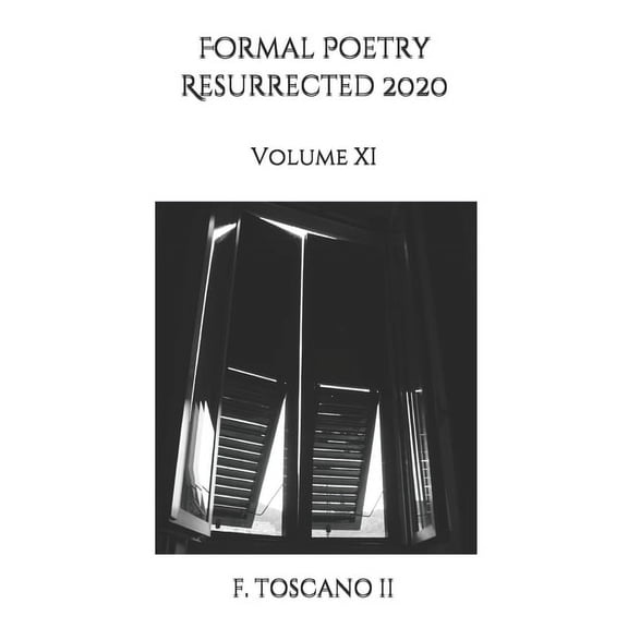 Formal Poetry Resurrected 2020: Volume XI (Paperback)