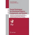 thumbnail image 1 of Formal Techniques for Distributed Objects, Components, and Systems: 37th Ifip Wg 6.1 International Conference, Forte 201, (Paperback), 1 of 1