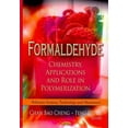 thumbnail image 1 of Formaldehyde : Chemistry, Applications and Role in Polymerization, 1 of 1