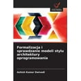 thumbnail image 1 of Formalizacja i sprawdzanie modeli stylu architektury oprogramowania, (Paperback), 1 of 1