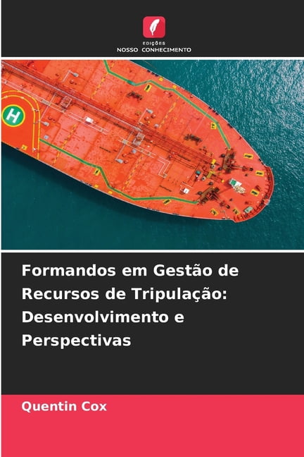 Formandos em GestÃ£o de Recursos de TripulaÃ§Ã£o: Desenvolvimento e Perspectivas, (Paperback)