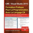 thumbnail image 1 of Formation Pratique Au Langage C#6: avec Visual Studio 2015, (Paperback), 1 of 1