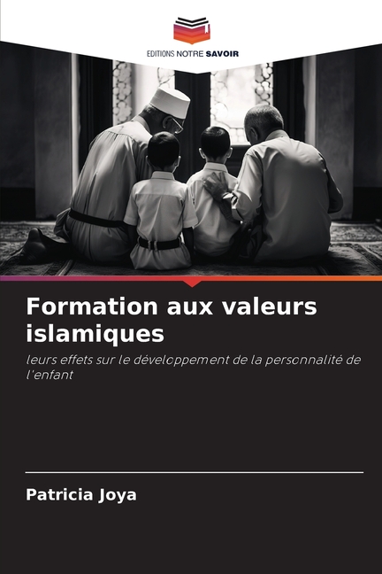 Formation aux valeurs islamiques, (Paperback)