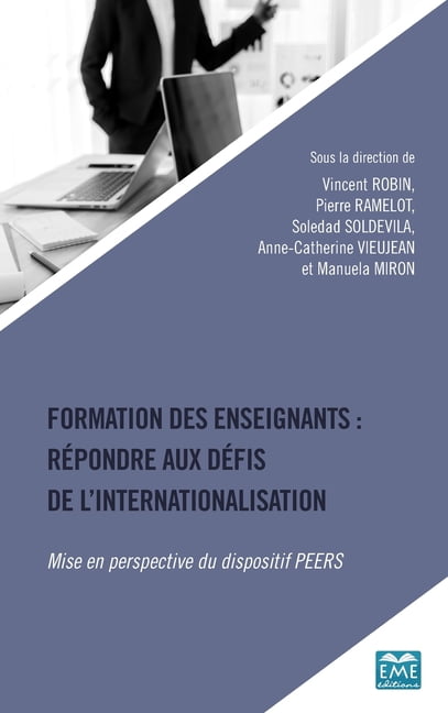 Formation des enseignants: rÃ©pondre aux dÃ©fis de l'internationalisation, (Paperback)