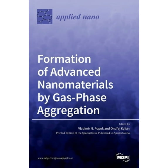 Formation of Advanced Nanomaterials by Gas-Phase Aggregation Hardcover 3036527281 9783036527284 N Popok, Vladimir