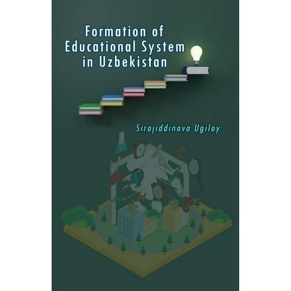 Formation of Educational System in Uzbekistan, (Paperback)