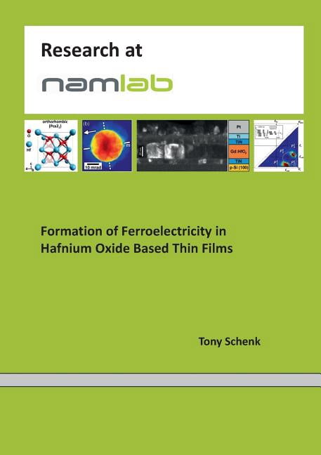 Formation of Ferroelectricity in Hafnium Oxide Based Thin Films ...