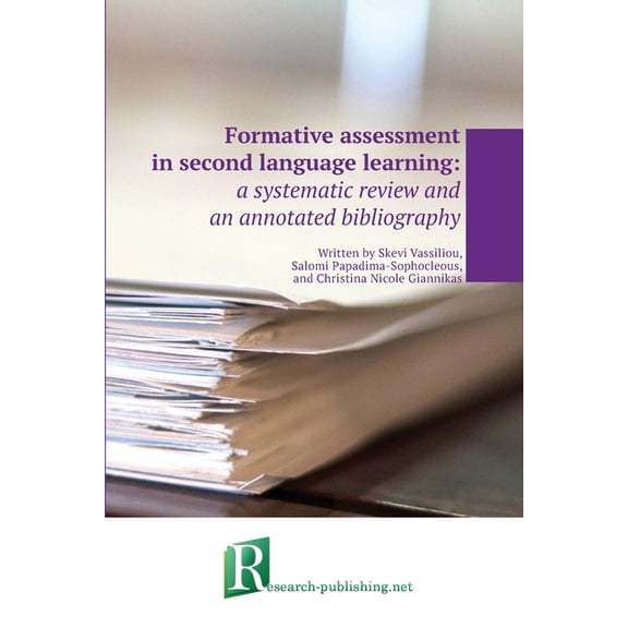 Formative assessment in second language learning: a systematic review and an annotated bibliography, (Paperback)