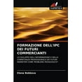 thumbnail image 1 of Formazione Dell'ipc Dei Futuri Commercianti (Paperback), 1 of 1