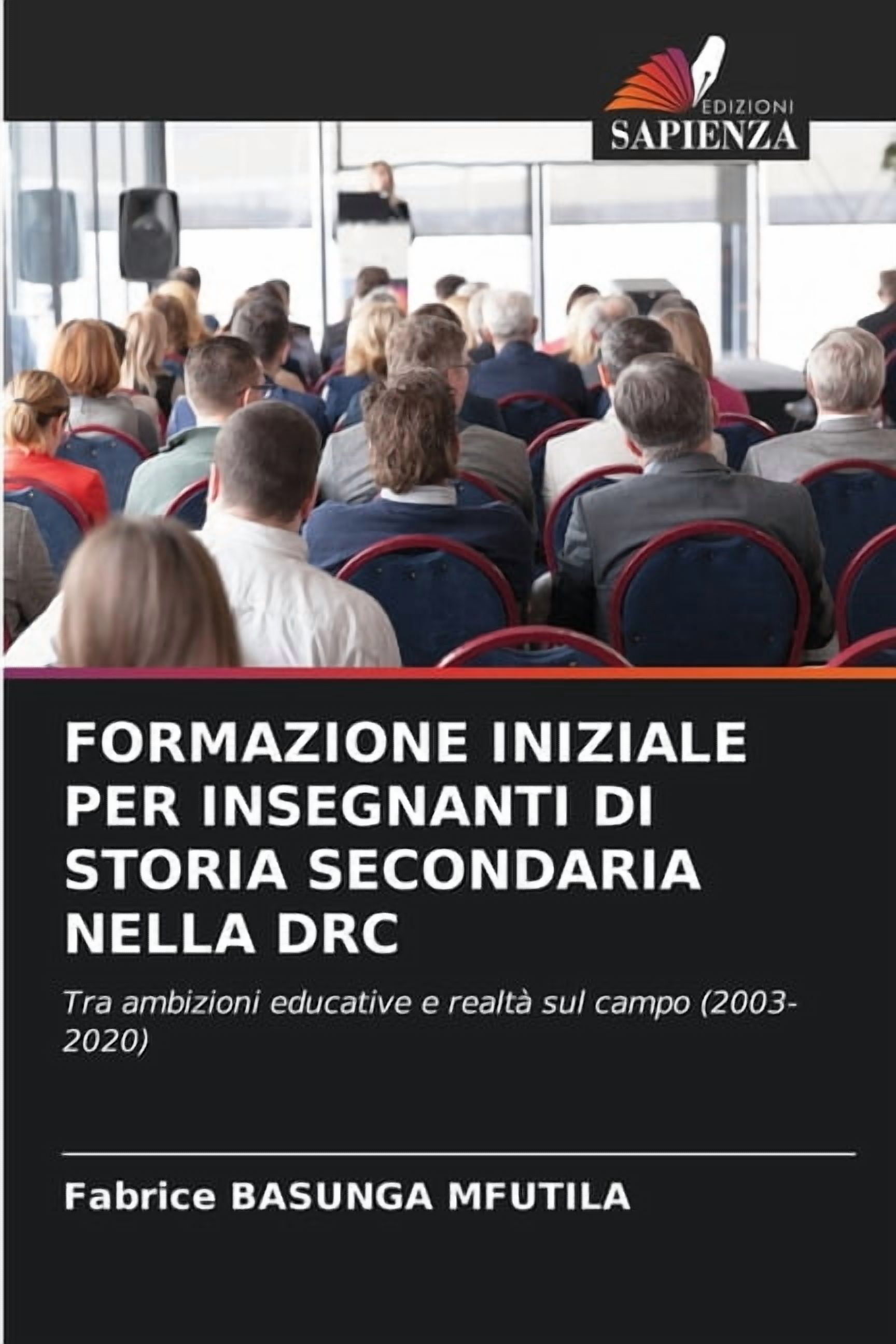 Formazione Iniziale Per Insegnanti Di Storia Secondaria Nella Drc, (Paperback)