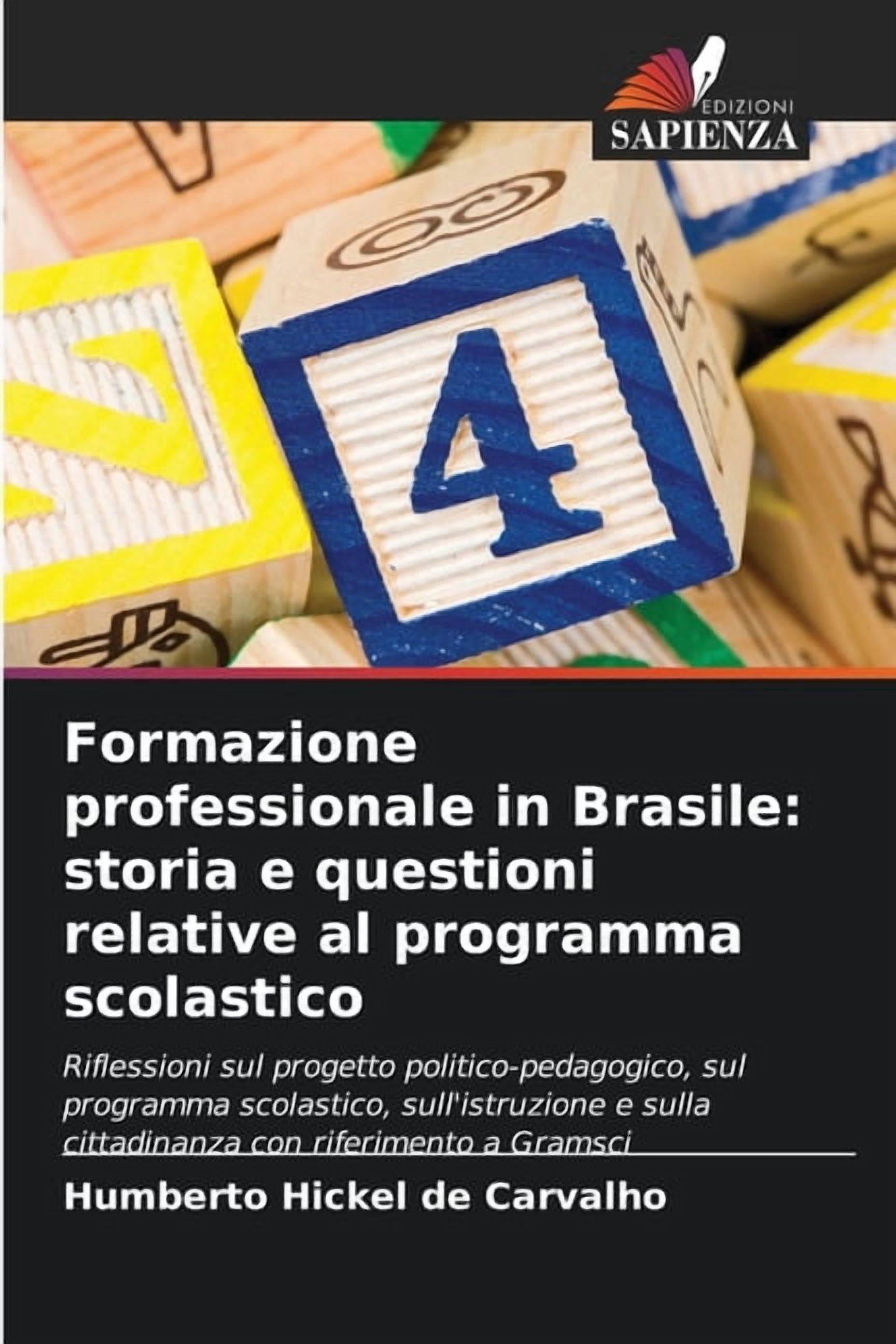 Formazione professionale in Brasile: storia e questioni relative al programma scolastico, (Paperback)