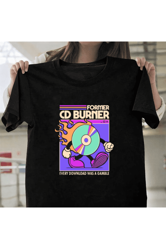 Former Cd Burner Funny Retro Y2K Tech Computer Geek Nostalgia Joke Unisex T-Shirt, up to size 3XL.