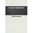 thumbnail image 1 of Former Classmates (Paperback), 1 of 1