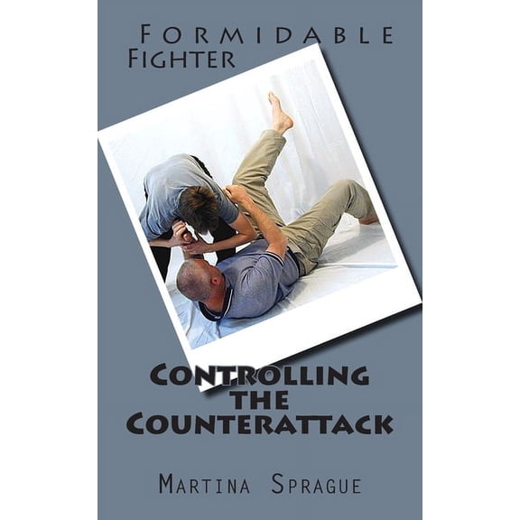 Formidable Fighter Controlling the Counterattack, Book 9, (Paperback)