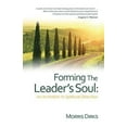 thumbnail image 1 of Pre-Owned Forming The Leader's Soul: : An Invitation to Spiritual Direction (Paperback) 061586709X 9780615867090, 1 of 1