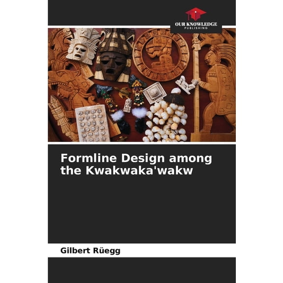 Formline Design among the Kwakwaka'wakw, (Paperback)