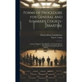 thumbnail image 1 of Forms of Procedure for General and Summary Courts-Martial: Courts of Inquiry, Investigations, Naval and Marine Examining and Retiring Boards (Hardcover), 1 of 1