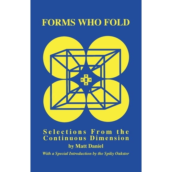 Forms Who Fold: Selections From the Continuous Dimension, (Paperback)