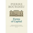 thumbnail image 1 of Forms of Capital: General Sociology, Volume 3: Lectures at the CollÃ¨ge de France 1983 - 84, (Hardcover), 1 of 1