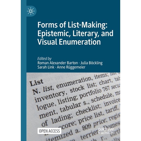 Forms of List-Making: Epistemic, Literary, and Visual Enumeration, (Paperback)