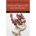 thumbnail image 1 of Levels of Organic Life and the Human: An Introduction to Philosophical Anthropology (Hardcover) by Helmuth Plessner, Millay Hyatt, J M Bernstein, 1 of 1