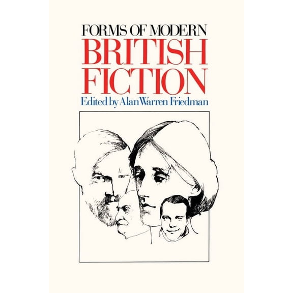 Forms of Modern British Fiction