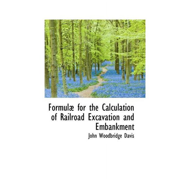 Formul for the Calculation of Railroad Excavation and Embankment (Paperback)