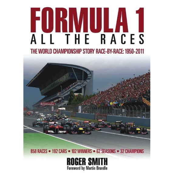Pre-Owned Formula 1: All the Races: The World Championship Story Race-by-race: 1950-2011 Paperback