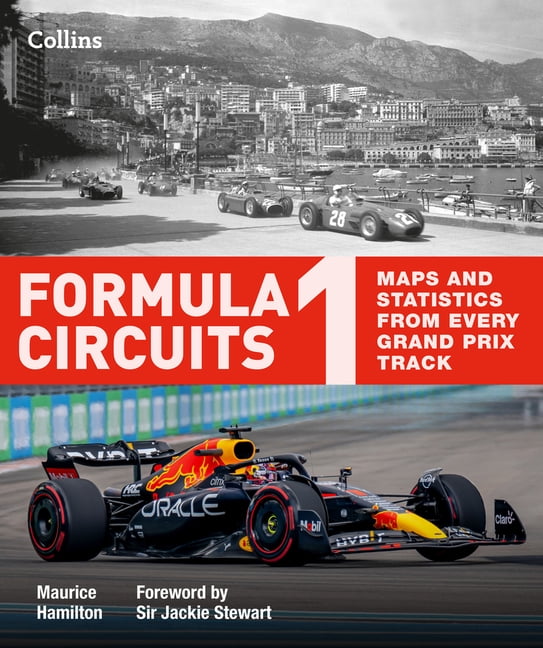 Formula 1 Circuits: Maps and Statistics from Every Grand Prix Track, (Hardcover)
