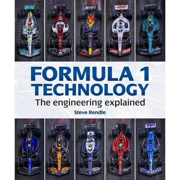 Formula 1 Technology: The Engineering Explained, (Hardcover)