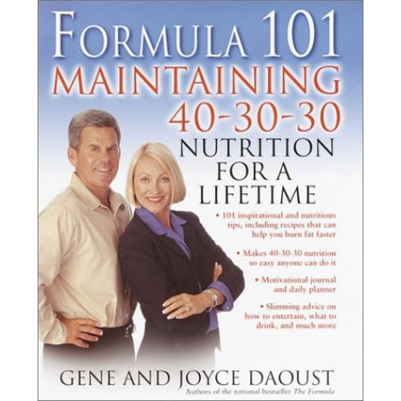 Pre-Owned Formula 101: Mastering 40-30-30 Nutrition for Life (Hardcover) 0345450590 9780345450593