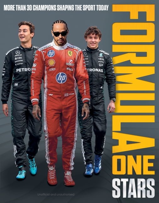 Formula One Stars: More Than 30 Champions Shaping the Sport Today, (Hardcover)