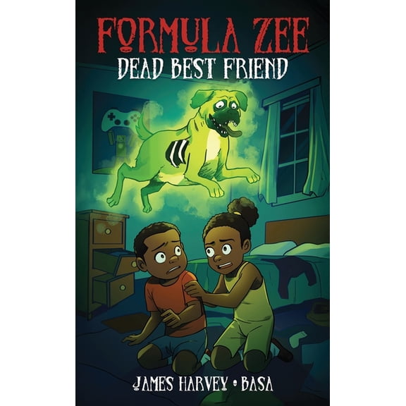 Formula Zee Dead Best Friend: A Formula Zee Graphic Novel, Book 1, (Hardcover)