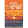 thumbnail image 1 of The Formula for Achieving Goals and Finding Success, (Paperback), 1 of 1
