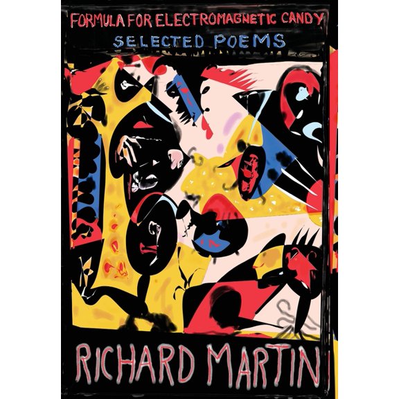 Formula for Electromagnetic Candy: Selected Poems, (Hardcover)