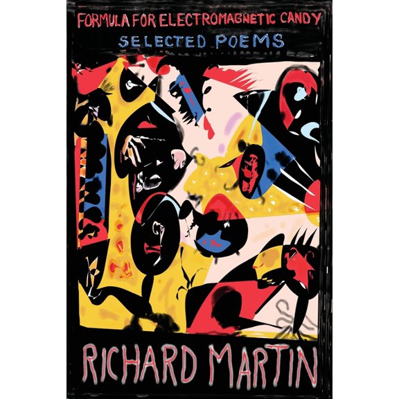 Formula for Electromagnetic Candy: Selected Poems, (Paperback)