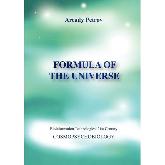Formula of the Universe (Cosmopsychobiology), (Paperback)