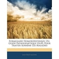 thumbnail image 1 of Formulaire Homoeopathique : Ou, Guide Pathogenetique Usuel Pour Traiter Soimme Les Maladies, 1 of 1