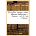 thumbnail image 1 of Formulaire Pharmaceutique À l'Usage Des Hopitaux Et Hospices Civils de Paris (Paperback), 1 of 1