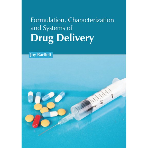 Formulation, Characterization and Systems of Drug Delivery, (Hardcover)