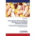 thumbnail image 1 of Formulation Of Dual Release Dosage Form By Mixed Solvency Concept (Paperback), 1 of 1